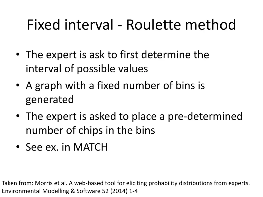 fixed interval roulette method