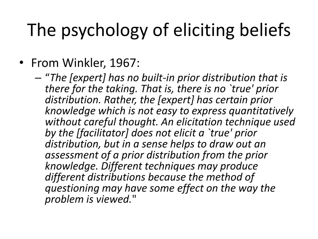 the psychology of eliciting beliefs