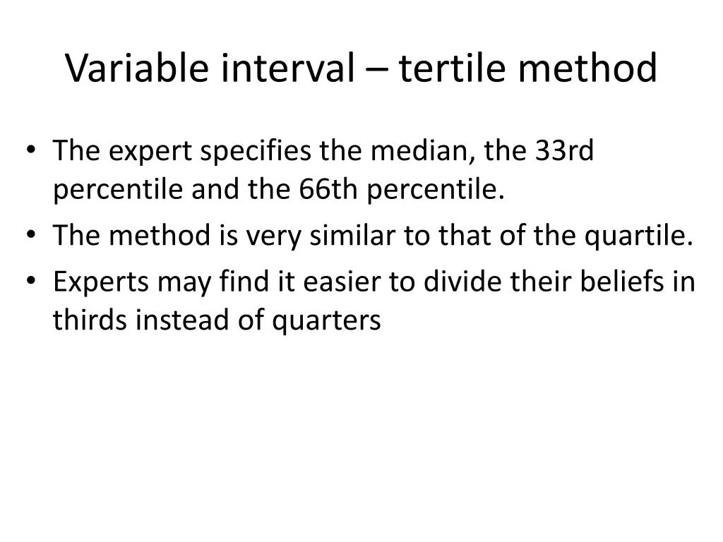 variable interval tertile method