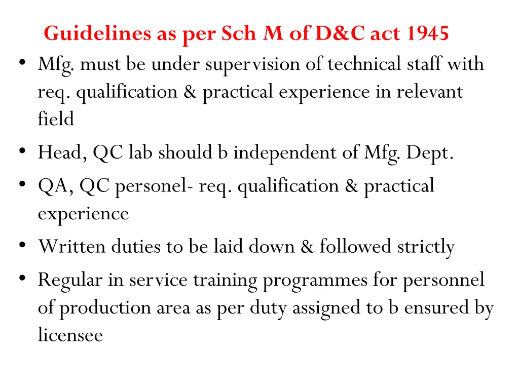 guidelines as per sch m of d c act 1945 mfg must