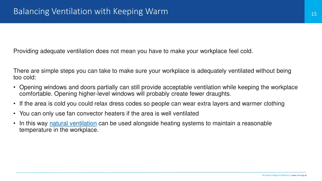 balancing ventilation with keeping warm