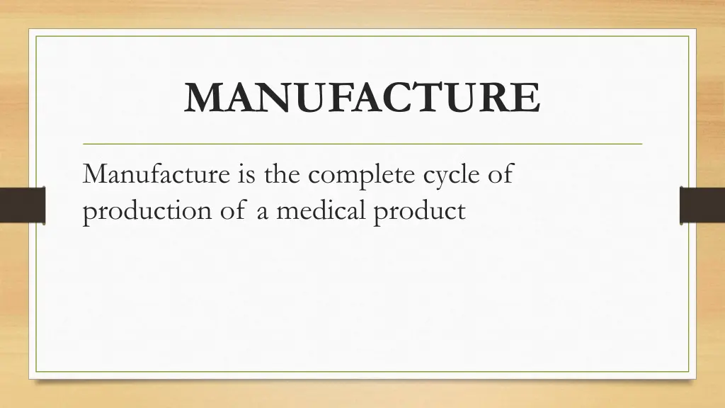 manufacture