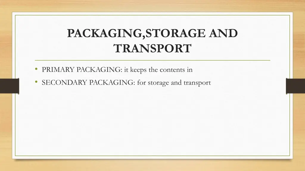 packaging storage and transport