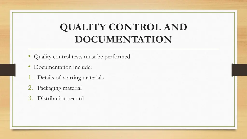 quality control and documentation