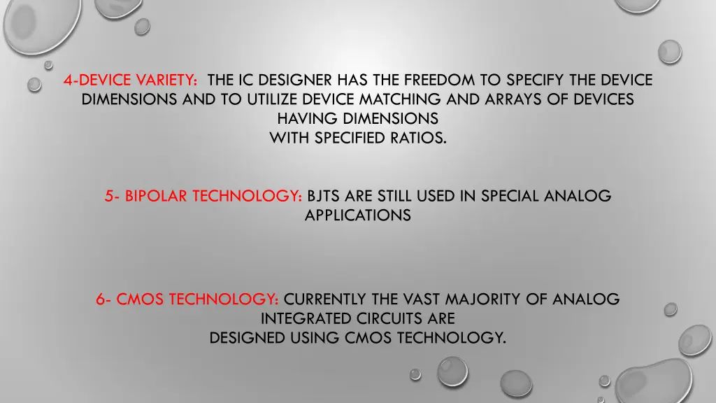 4 device variety the ic designer has the freedom