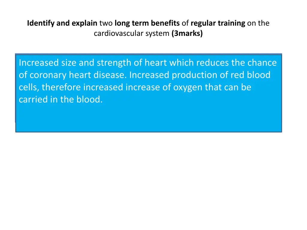 identify and explain two long term benefits