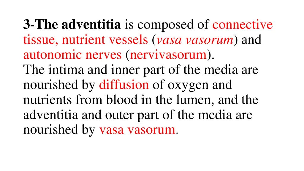 3 the adventitia is composed of connective tissue