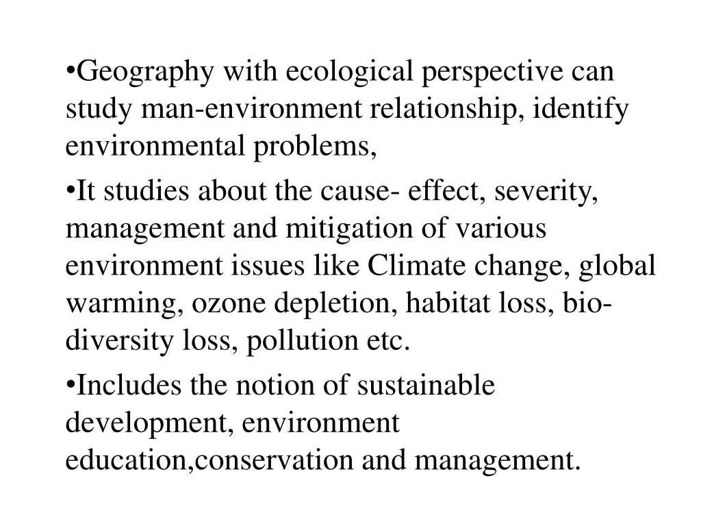 geography with ecological perspective can study