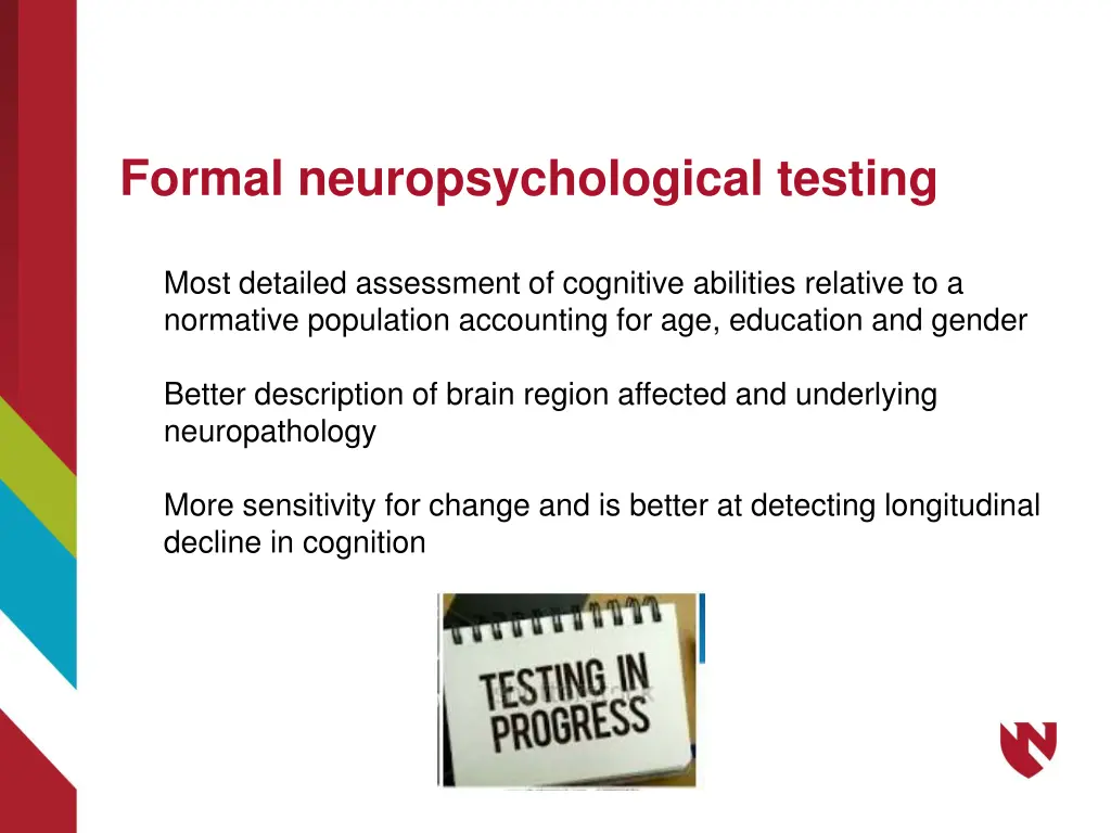 formal neuropsychological testing