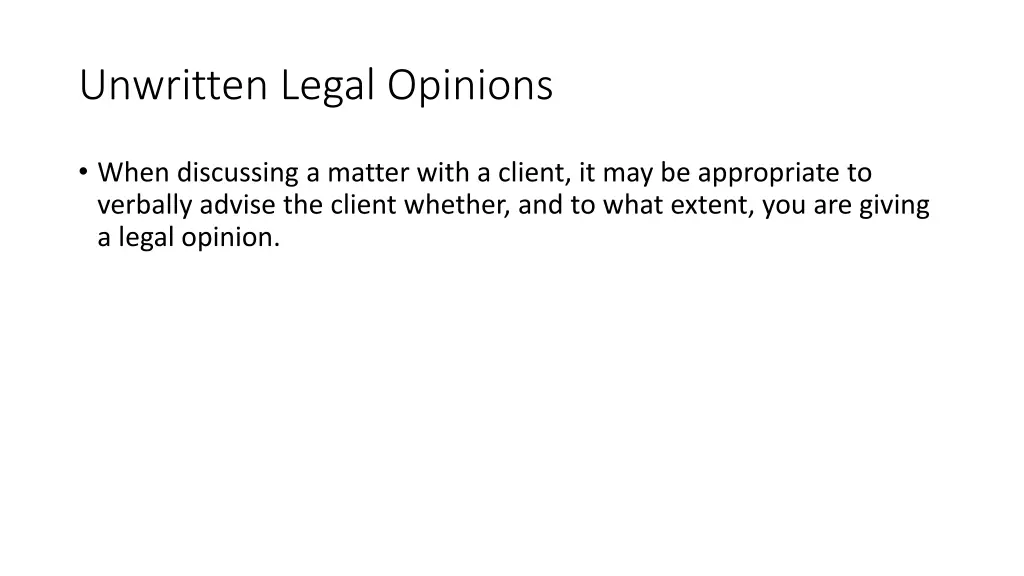 unwritten legal opinions 1