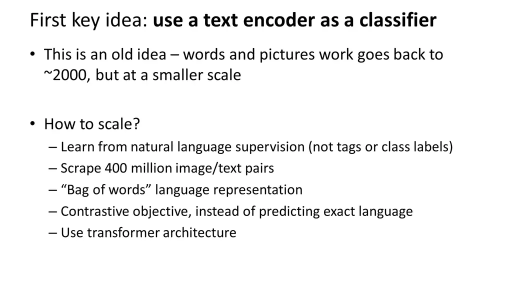 first key idea use a text encoder as a classifier