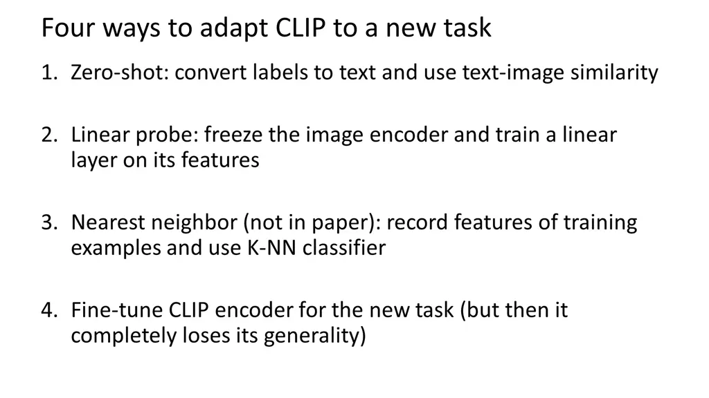 four ways to adapt clip to a new task