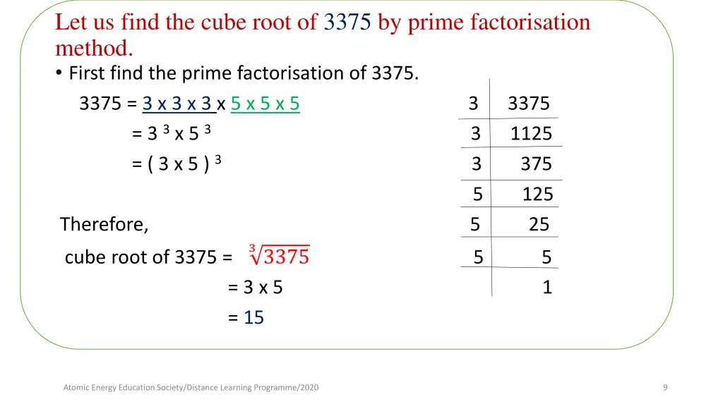 let us find the cube root of 3375 by prime