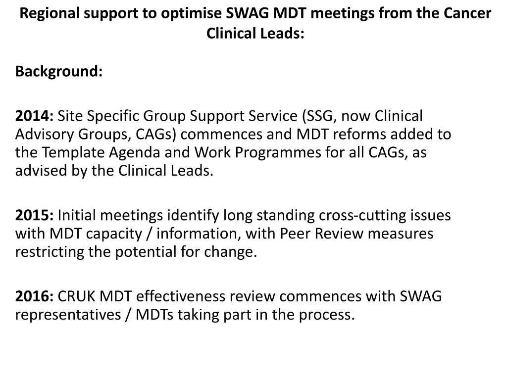 regional support to optimise swag mdt meetings