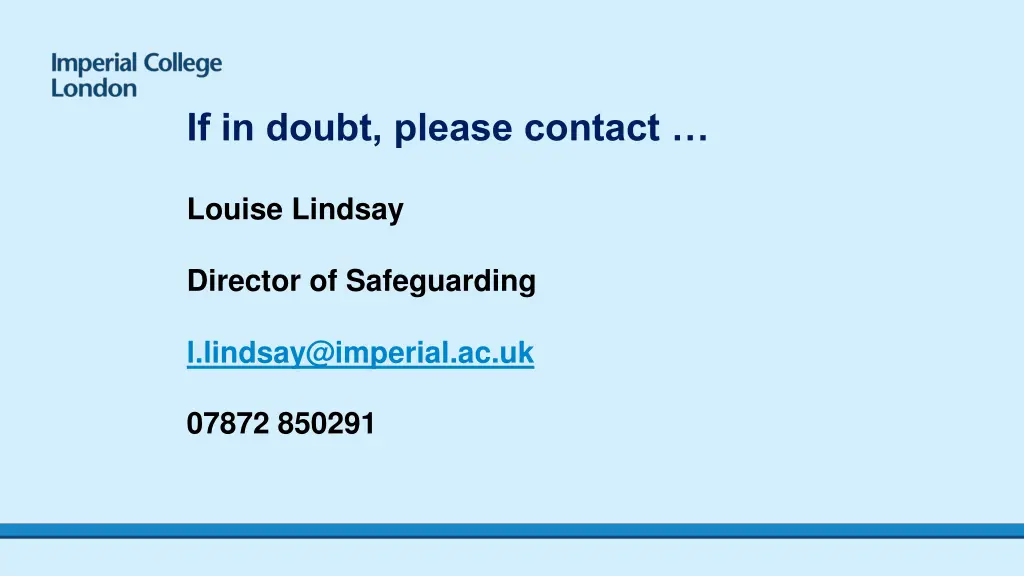 if in doubt please contact