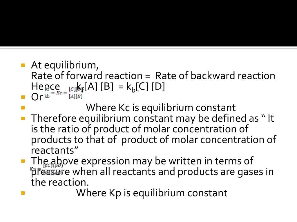 at equilibrium rate of forward reaction rate