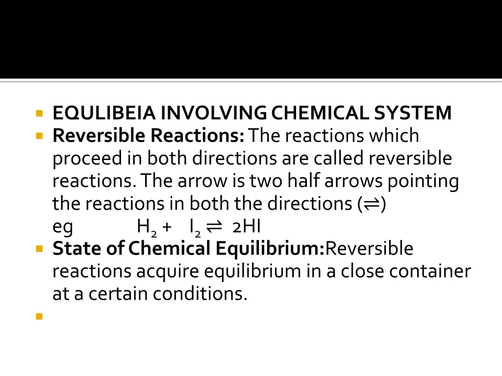 equlibeia involving chemical system reversible