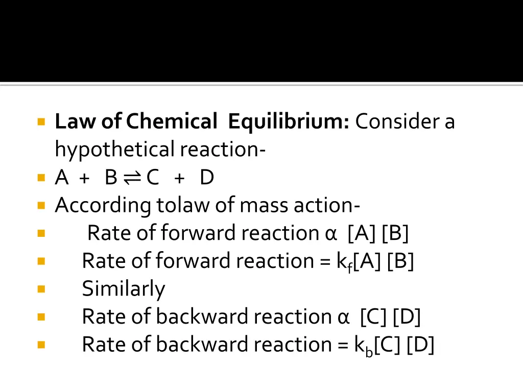 law of chemical equilibrium consider