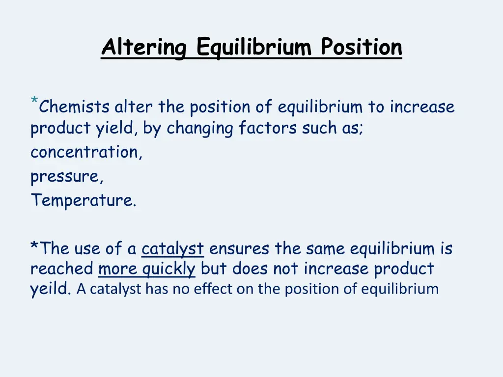 altering equilibrium position