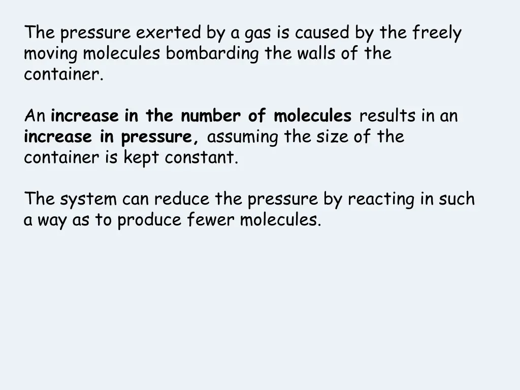 the pressure exerted by a gas is caused