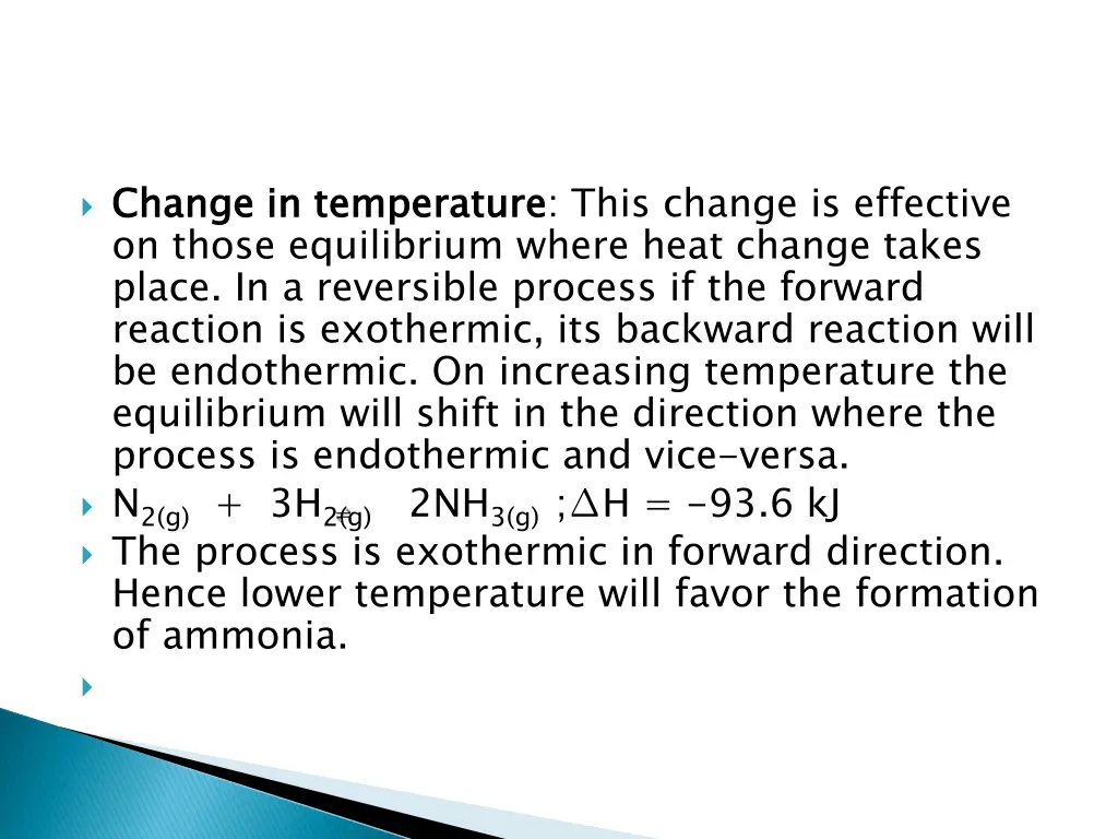 change in temperature on those equilibrium where