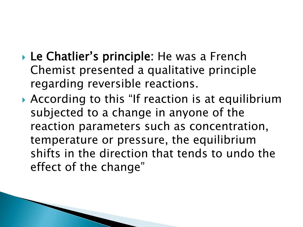 le chemist presented a qualitative principle