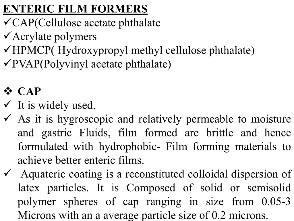 enteric film formers cap cellulose acetate