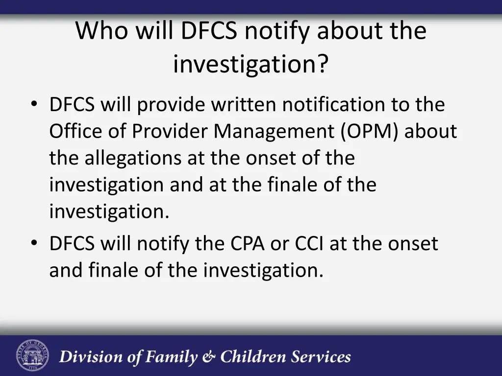 who will dfcs notify about the investigation