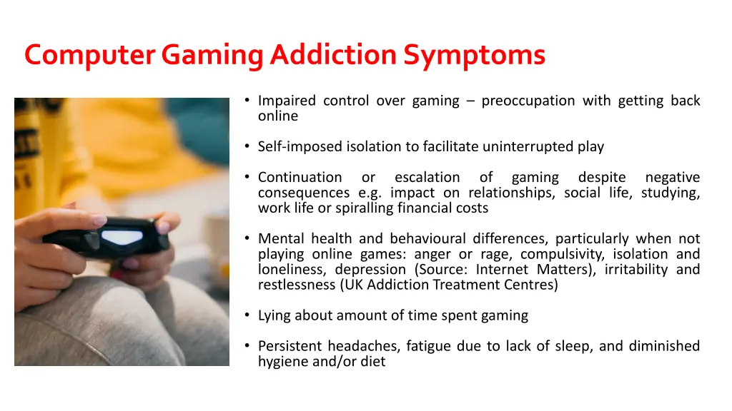 computer gaming addiction symptoms