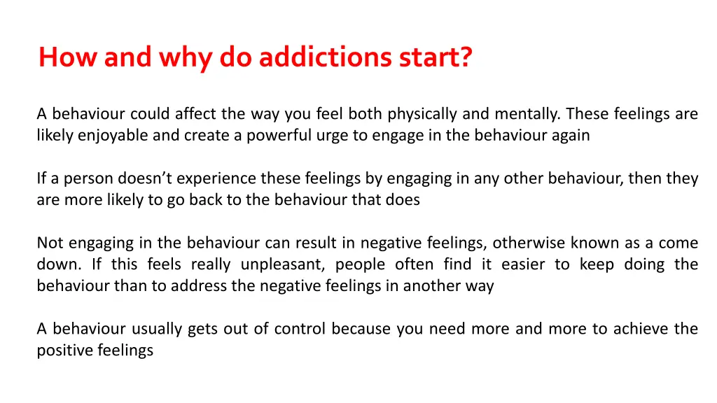 how and why do addictions start