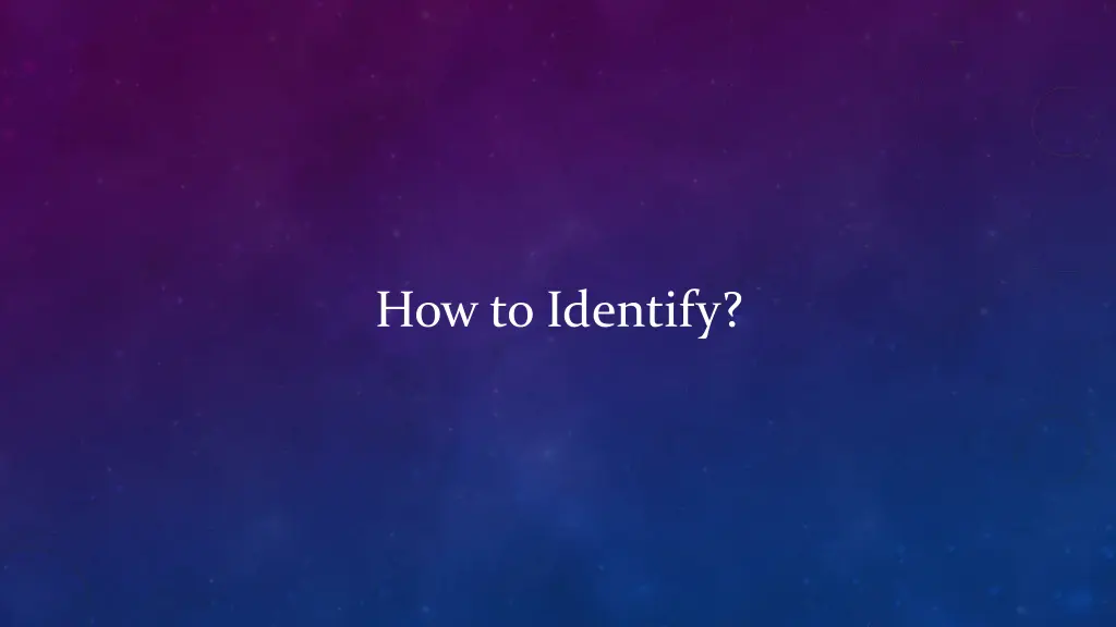 how to identify