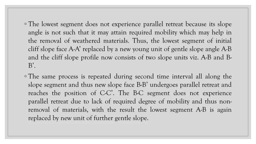 the lowest segment does not experience parallel