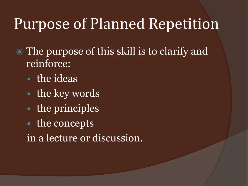 purpose of planned repetition