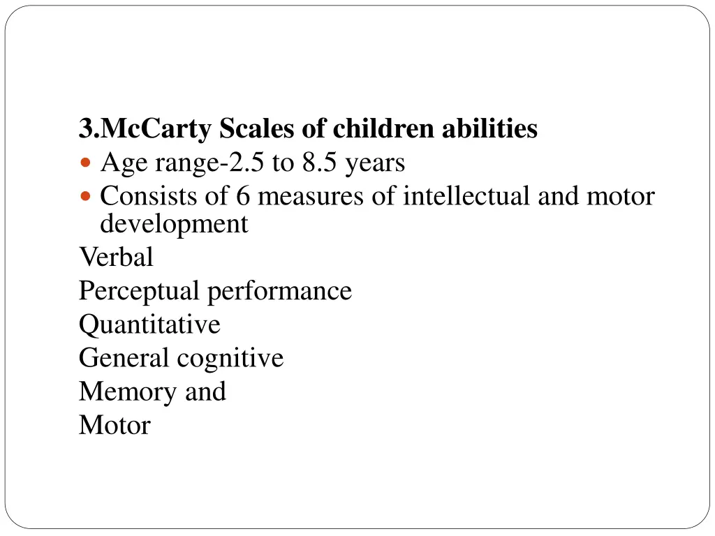 3 mccarty scales of children abilities age range