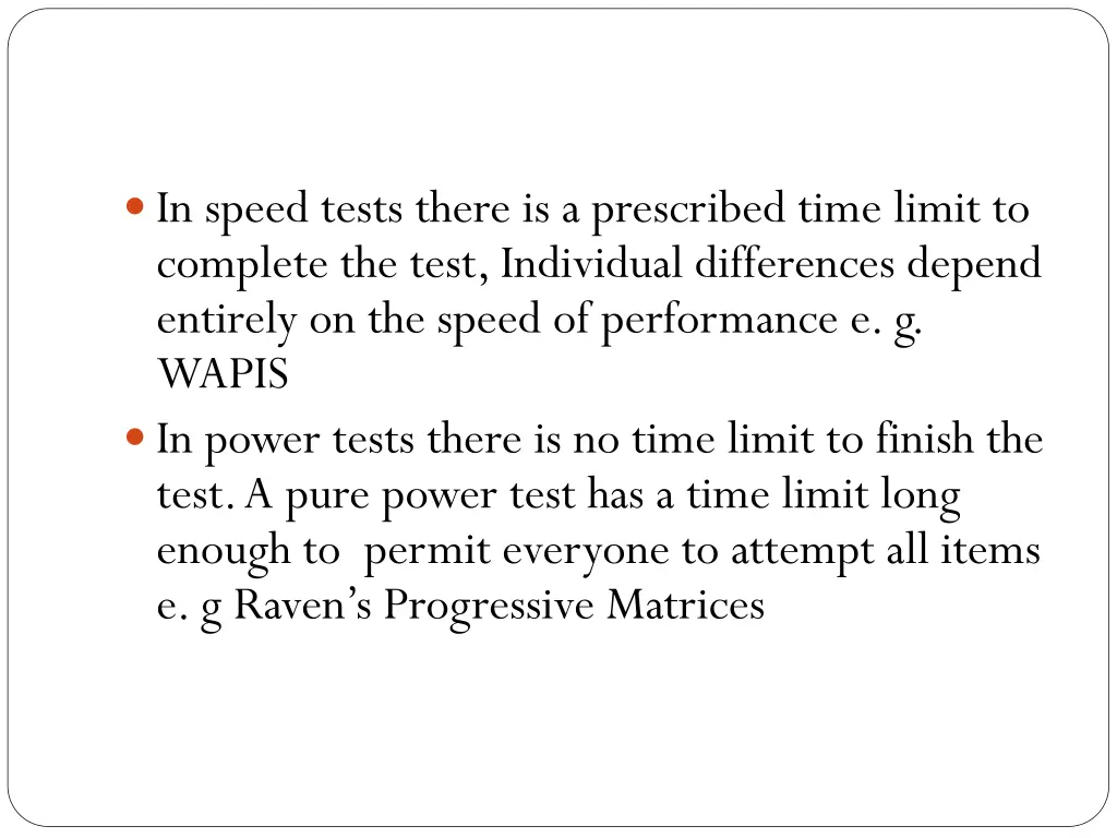 in speed tests there is a prescribed time limit