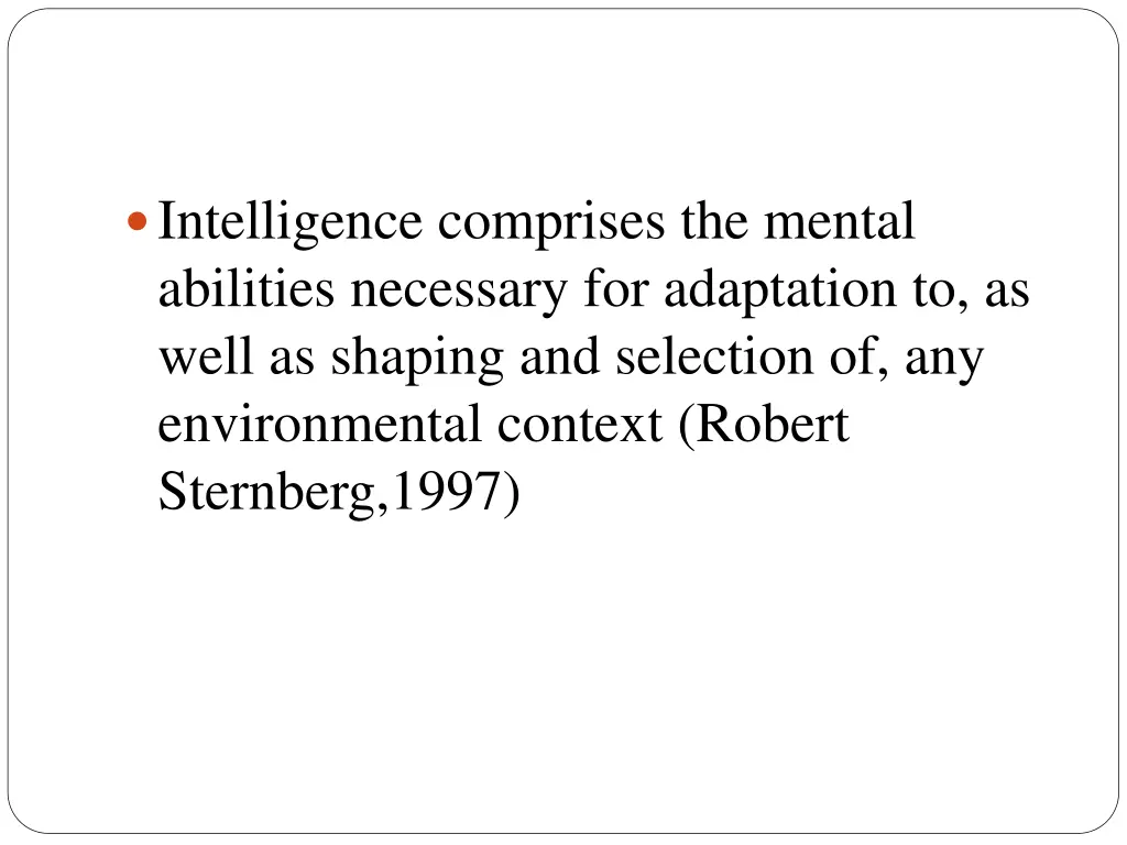 intelligence comprises the mental abilities