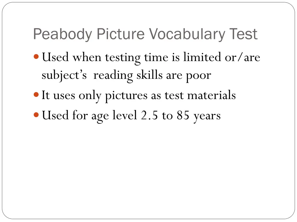 peabody picture vocabulary test used when testing