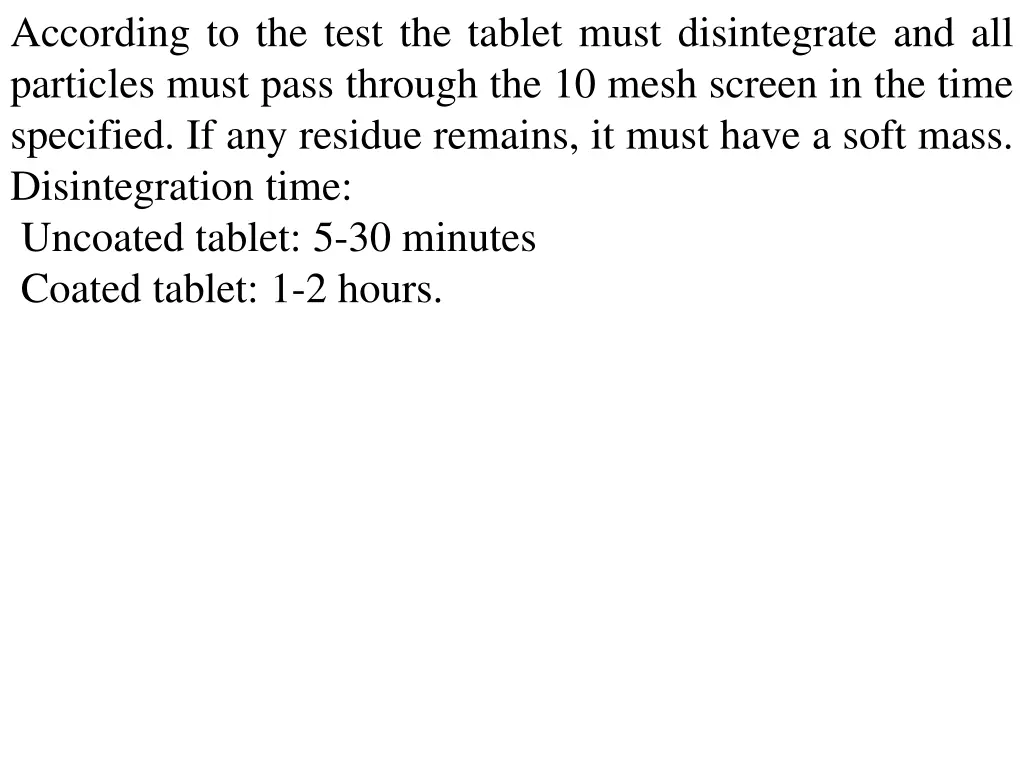 according to the test the tablet must