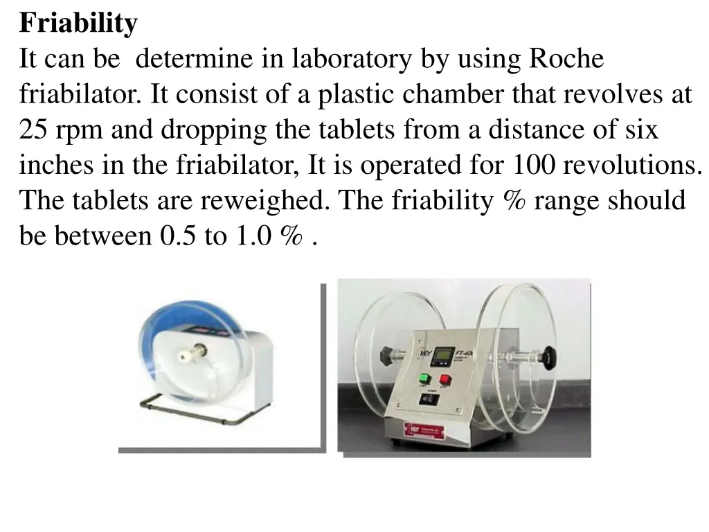 friability it can be determine in laboratory