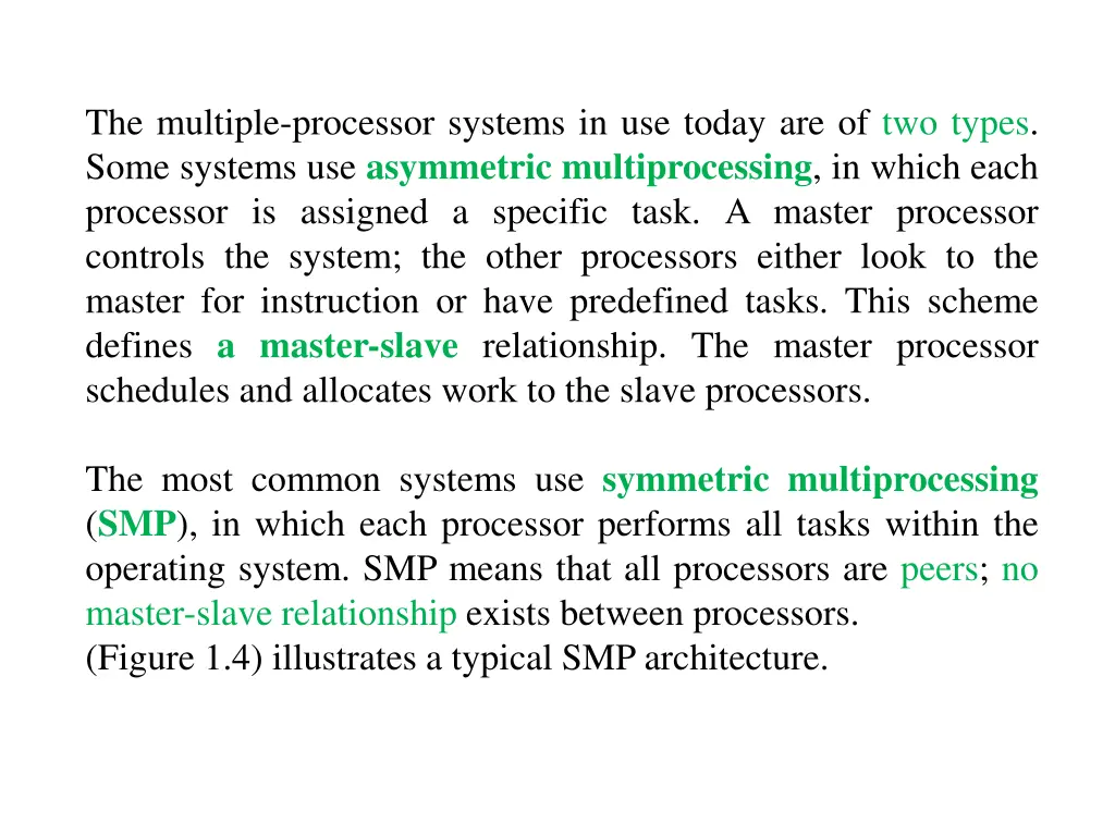 the multiple processor systems in use today