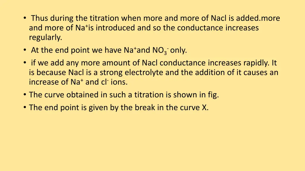 thus during the titration when more and more