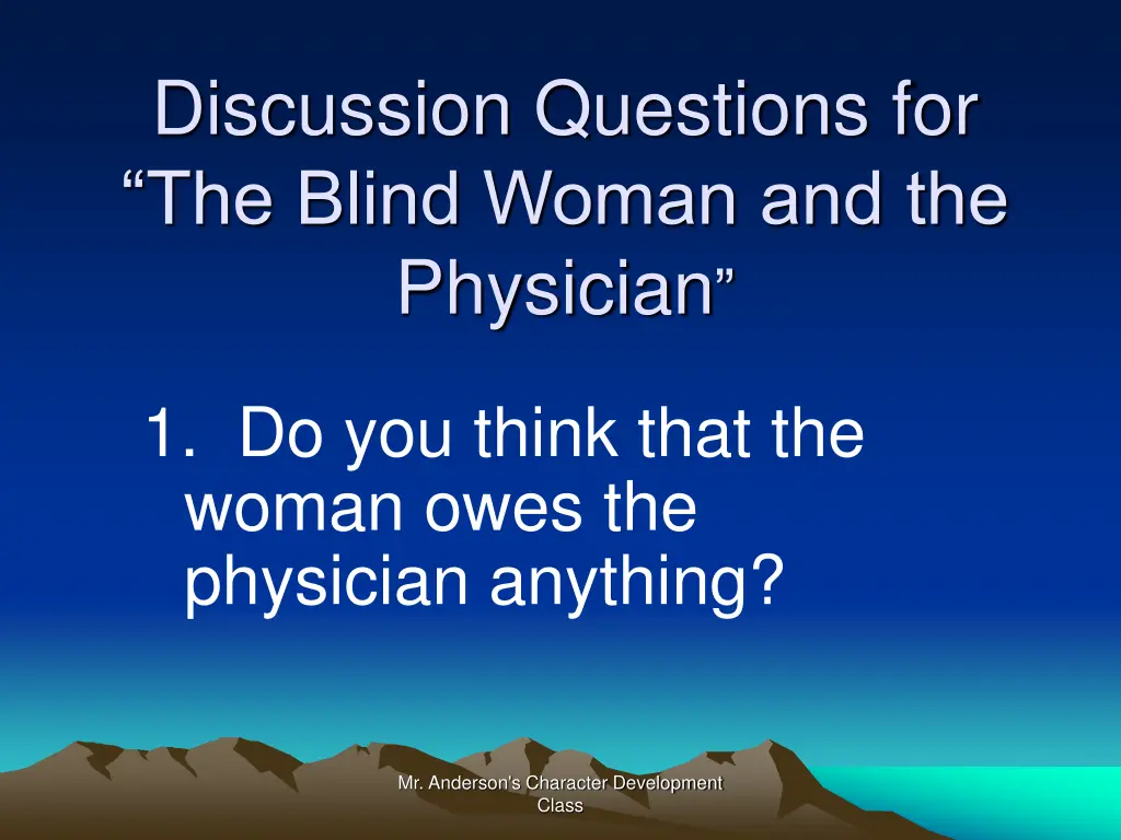 discussion questions for the blind woman