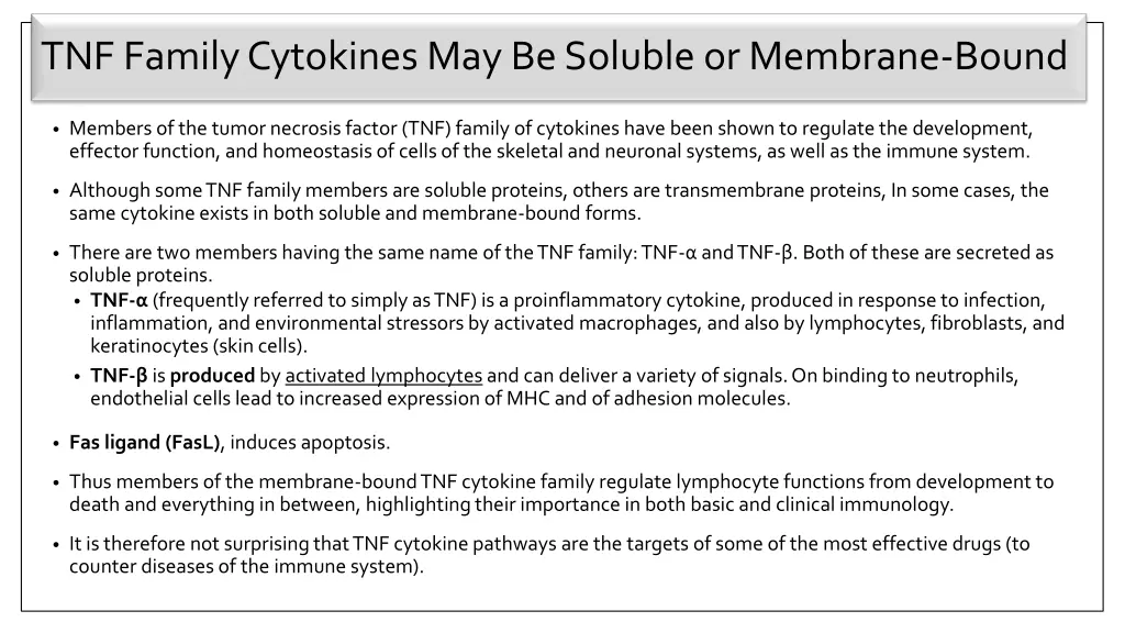 tnf family cytokines may be soluble or membrane