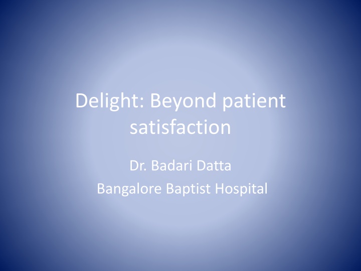 delight beyond patient satisfaction