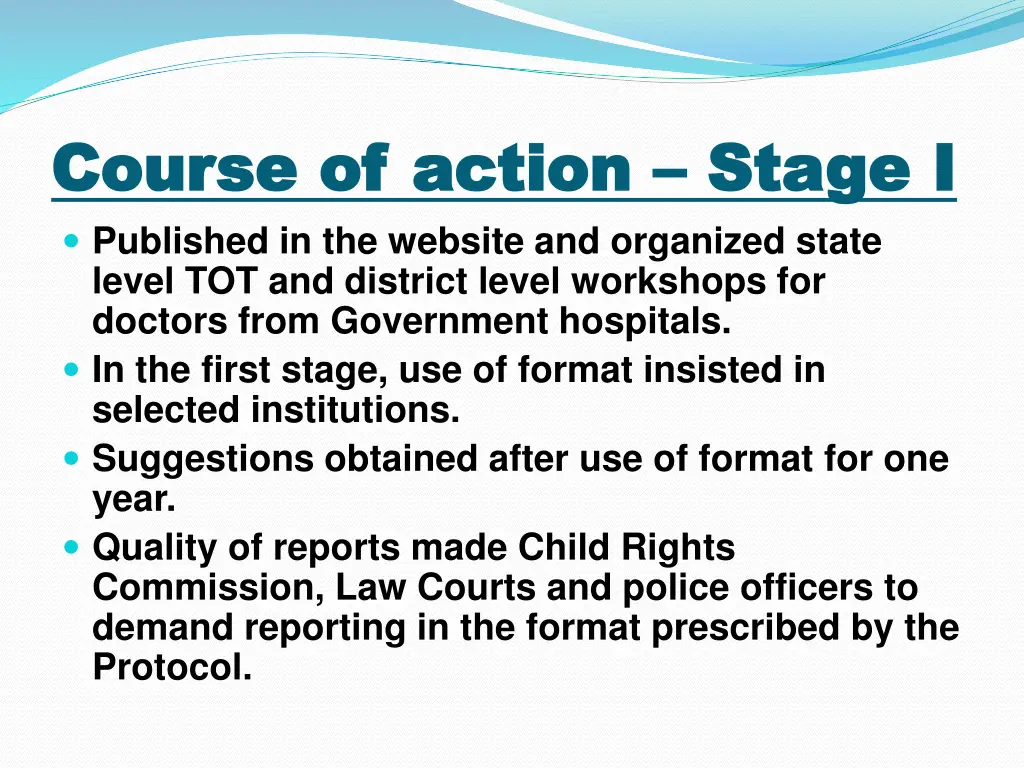 course of action course of action stage