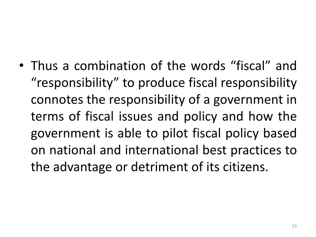 thus a combination of the words fiscal