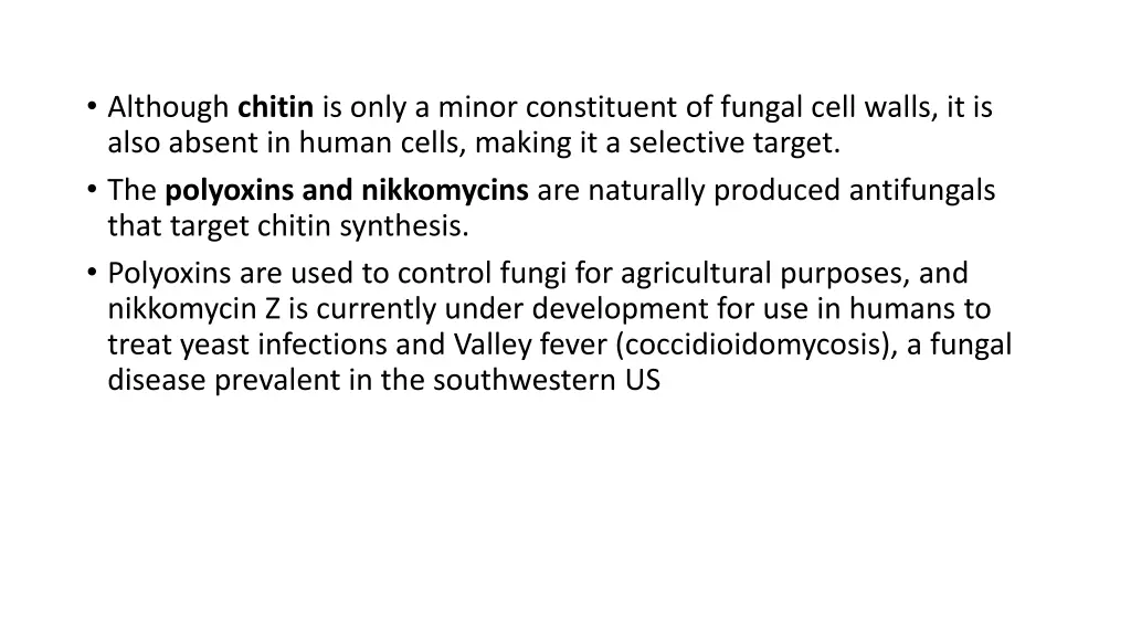 although chitin is only a minor constituent