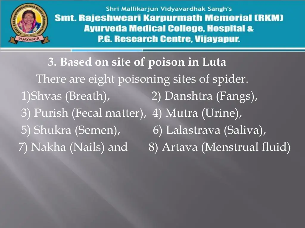 3 based on site of poison in luta there are eight