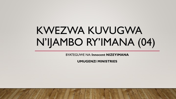 kwezwa kuvugwa n ijambo ry imana 04