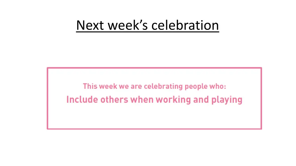 next week s celebration